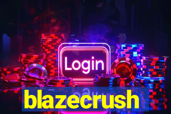 blazecrush