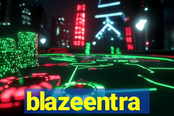 blazeentra