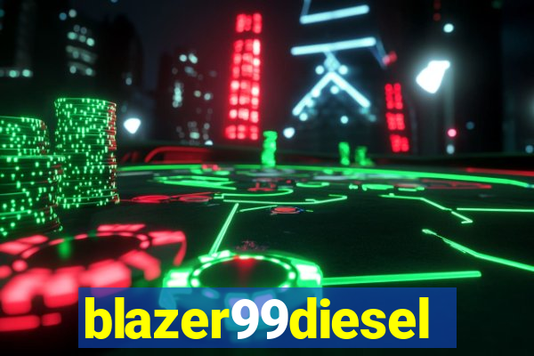 blazer99diesel