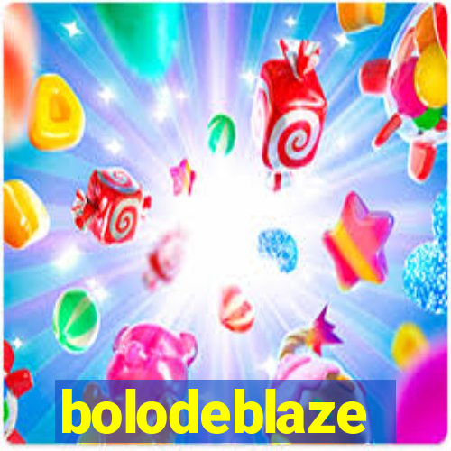 bolodeblaze