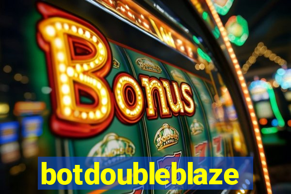 botdoubleblaze