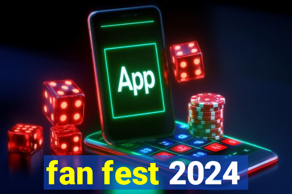 fan fest 2024