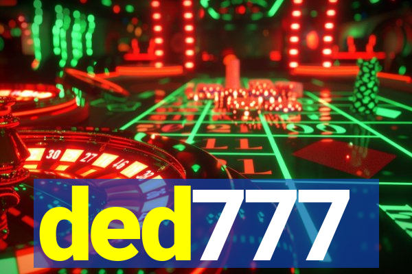 ded777