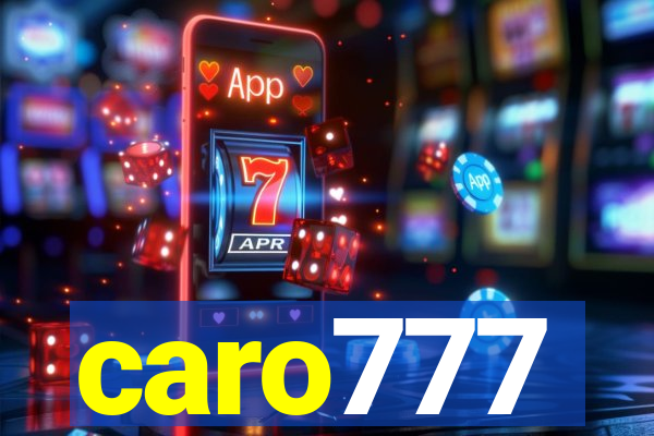 caro777