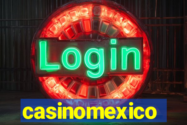 casinomexico