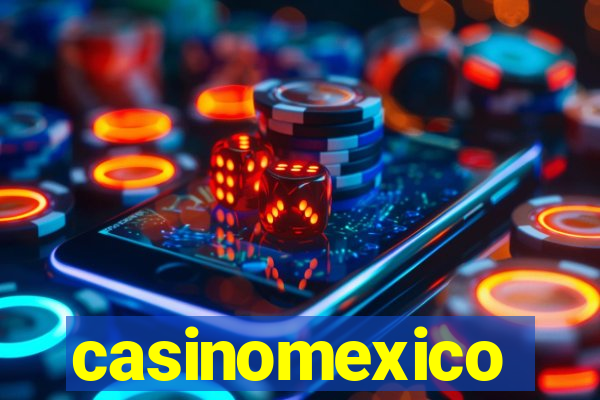 casinomexico