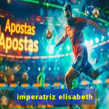 imperatriz elisabeth