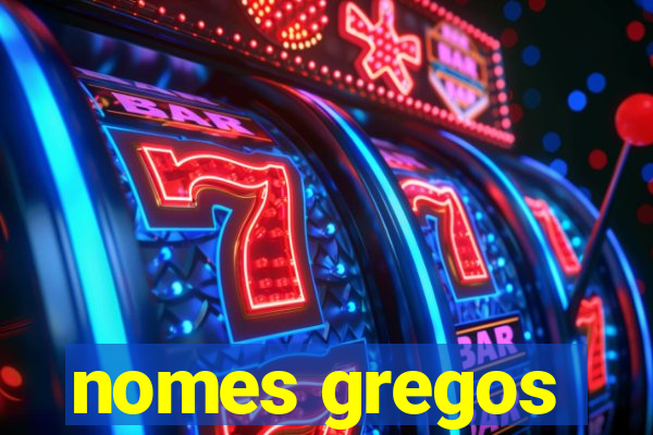 nomes gregos