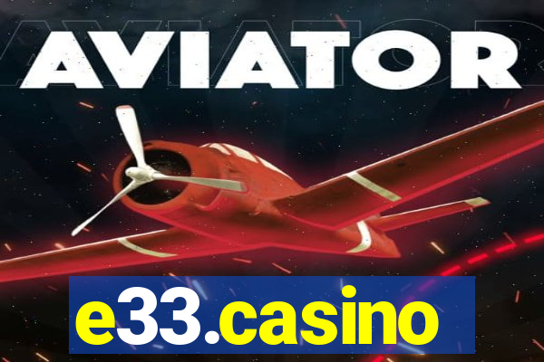 e33.casino