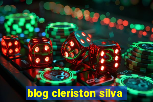 blog cleriston silva