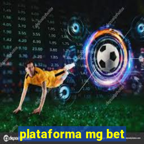 plataforma mg bet