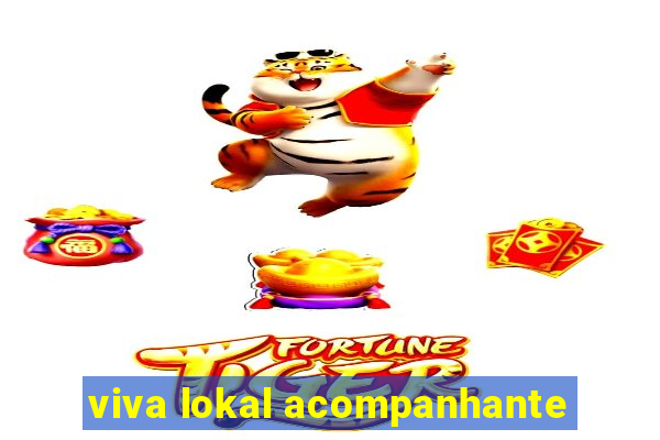 viva lokal acompanhante