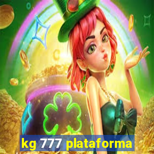 kg 777 plataforma