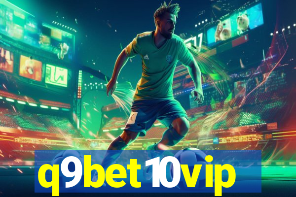 q9bet10vip