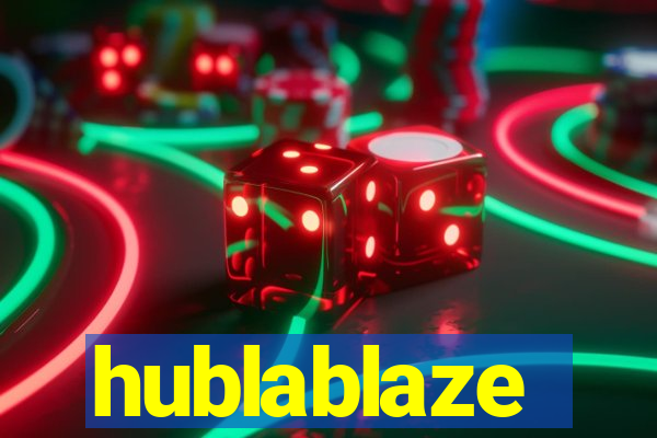 hublablaze