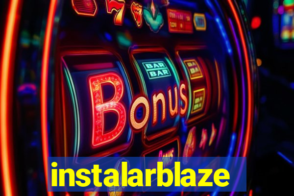 instalarblaze