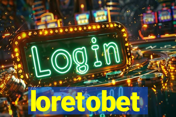 loretobet