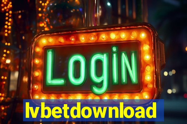 lvbetdownload