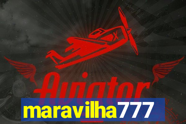 maravilha777