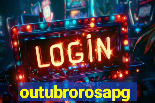 outubrorosapg