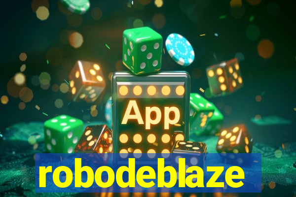 robodeblaze