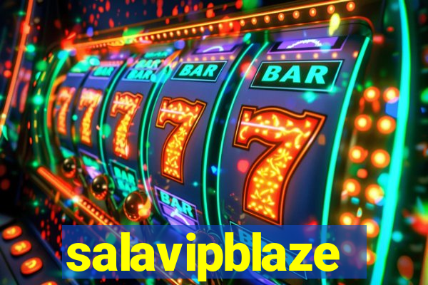 salavipblaze