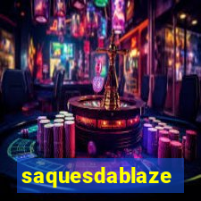 saquesdablaze