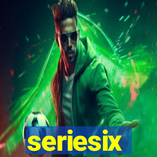 seriesix