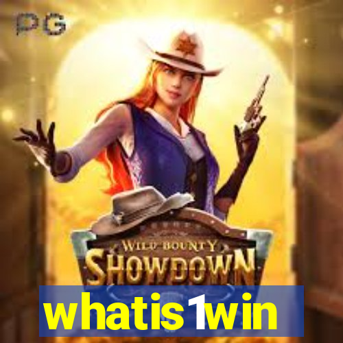 whatis1win