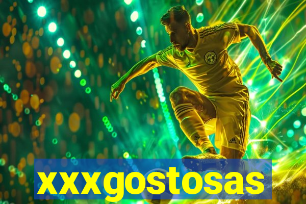 xxxgostosas